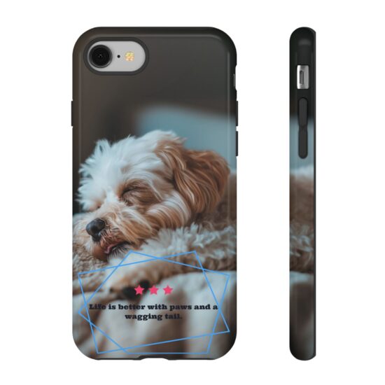 Life is Better with Paws and a Wagging Tail – Touch Phone Case